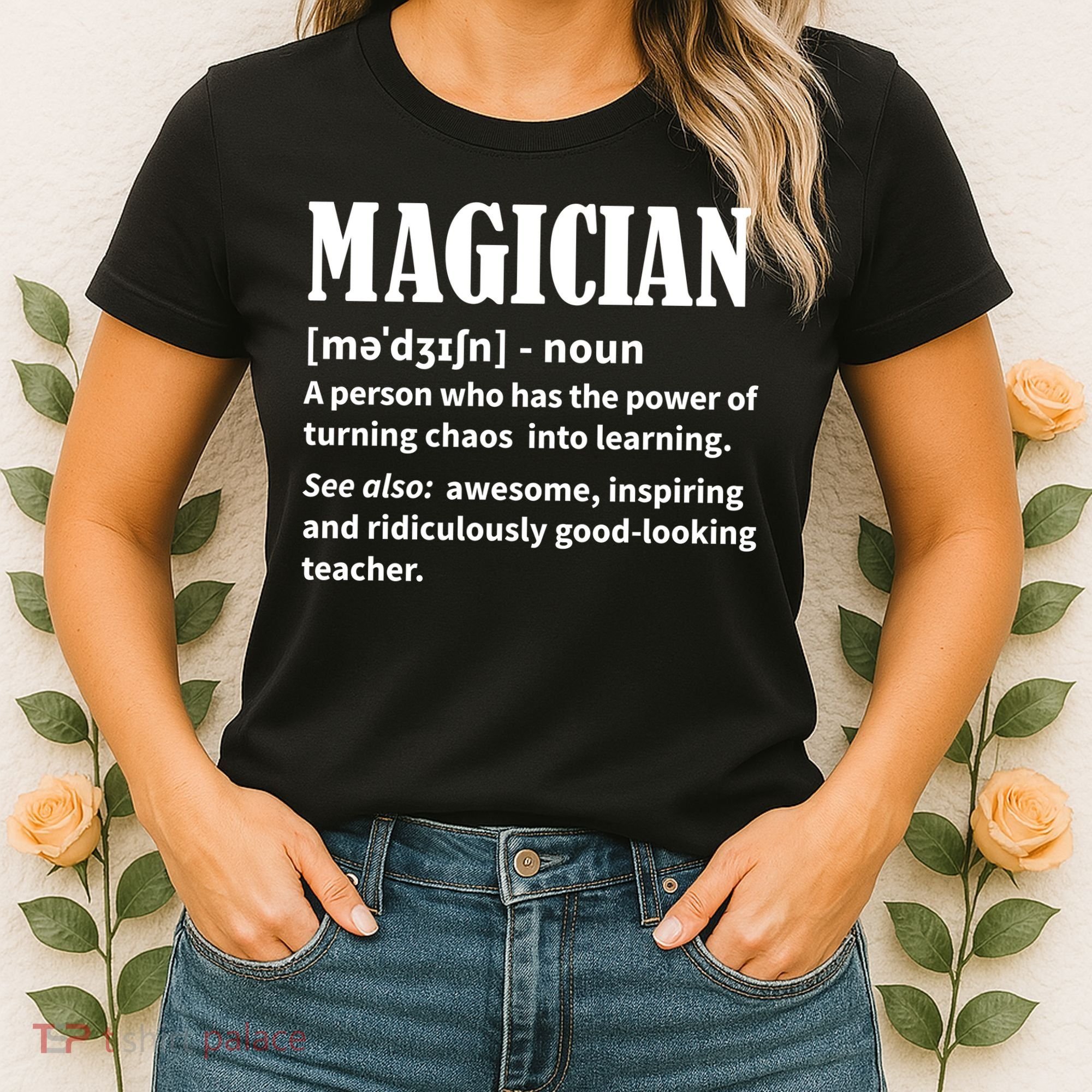 Funny Gift For Teachers Teaching, Teacher Definition  Women's T-Shirt