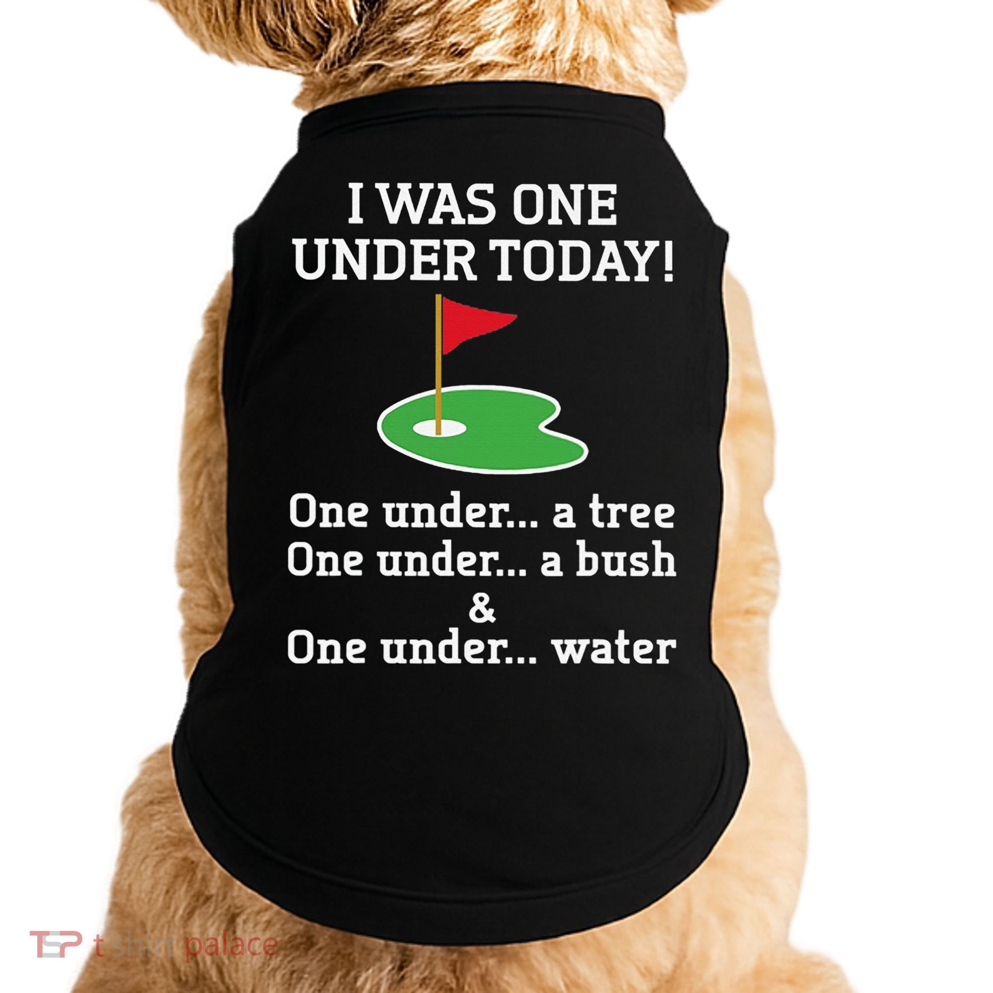 Funny Golf For  I Was One Under Golfing Doggie Tank