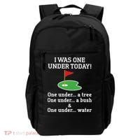 Funny Golf For  I Was One Under Golfing Backpack thumb 0