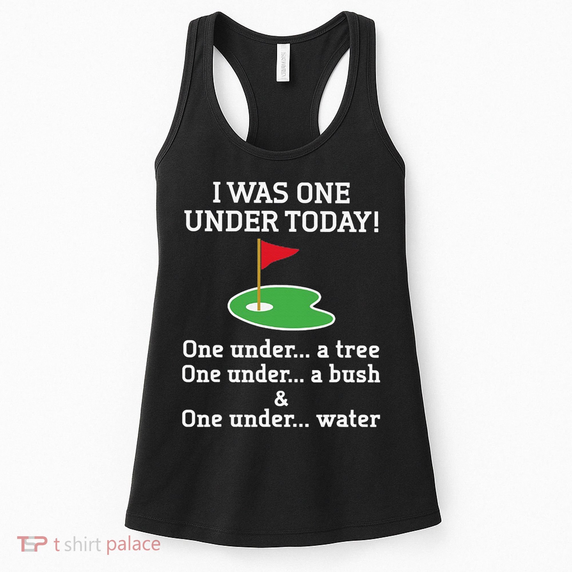 Funny Golf For  I Was One Under Golfing Women's Tank Top