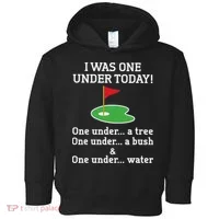 Funny Golf For  I Was One Under Golfing Toddler Hoodie thumb 0