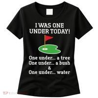 Funny Golf For  I Was One Under Golfing Women's T-Shirt thumb 0