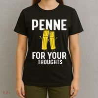 Funny Gifts For Pasta Lovers Penne For Your Thoughts T-Shirt thumb 4