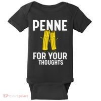 Funny Gifts For Pasta Lovers Penne For Your Thoughts Baby Bodysuit thumb 0
