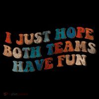 Funny Groovy Football Gift I Just Hope Both Teams Have Fun Gift Coffee Mug thumb 5