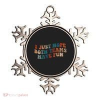 Funny Groovy Football Gift I Just Hope Both Teams Have Fun Gift Ornament thumb 0