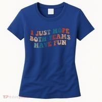 Funny Groovy Football Gift I Just Hope Both Teams Have Fun Gift Women's T-Shirt thumb 0