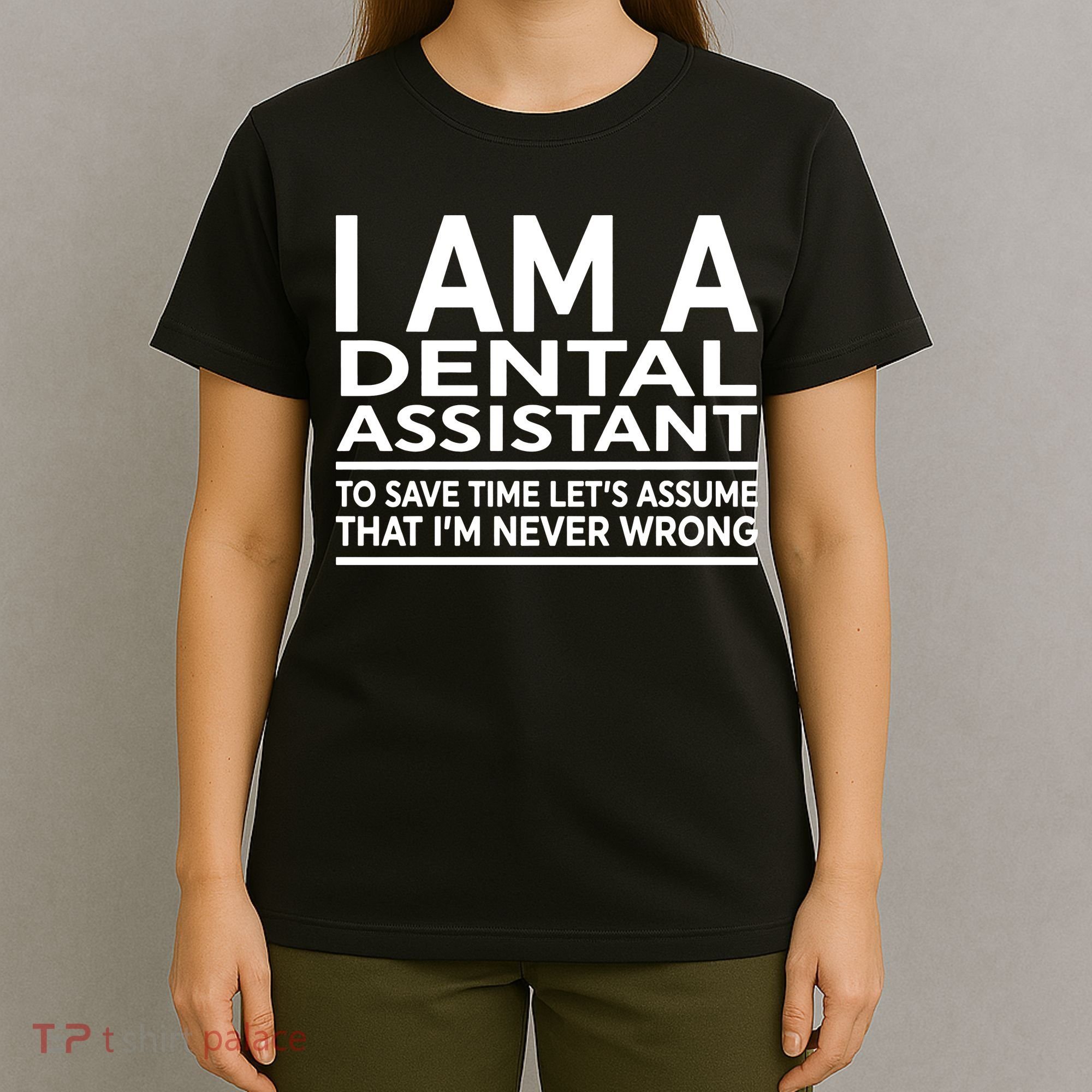 Funny Gift For Dental Assistant Coworker Birthday T-Shirt