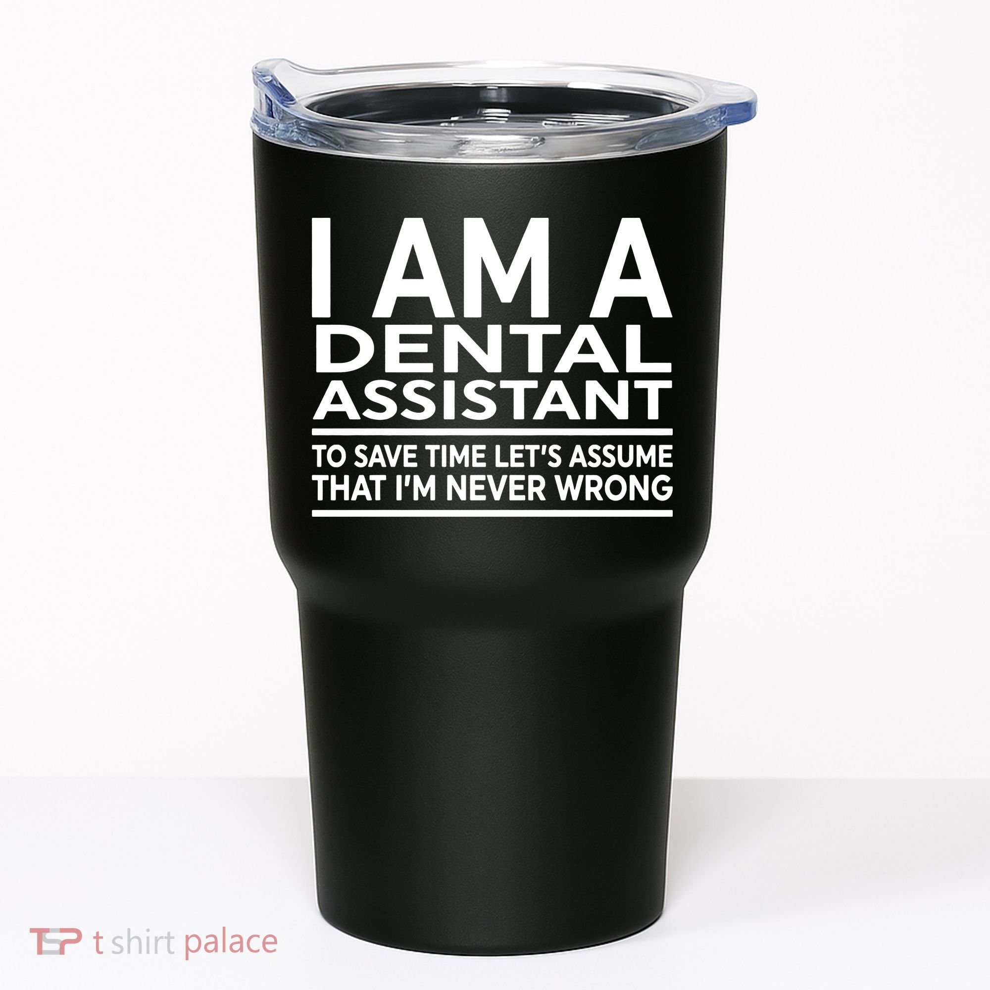 Funny Gift For Dental Assistant Coworker Birthday Tumbler