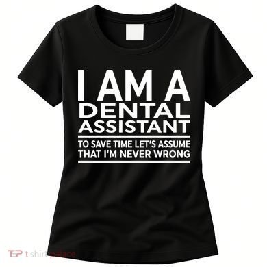 Funny Gift For Dental Assistant Coworker Birthday Women's T-Shirt