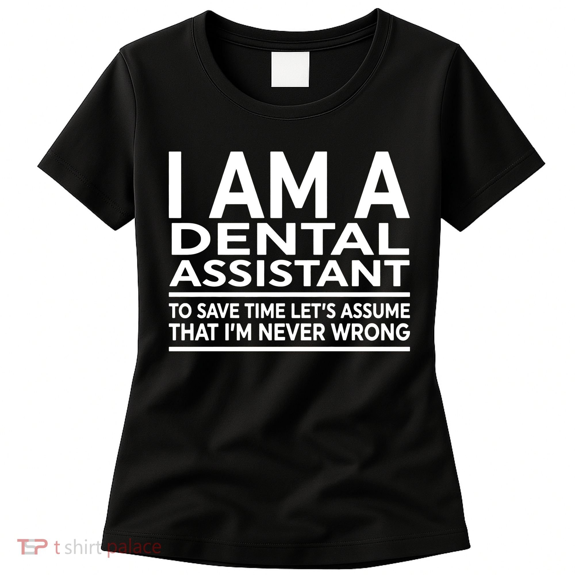 Funny Gift For Dental Assistant Coworker Birthday Women's T-Shirt