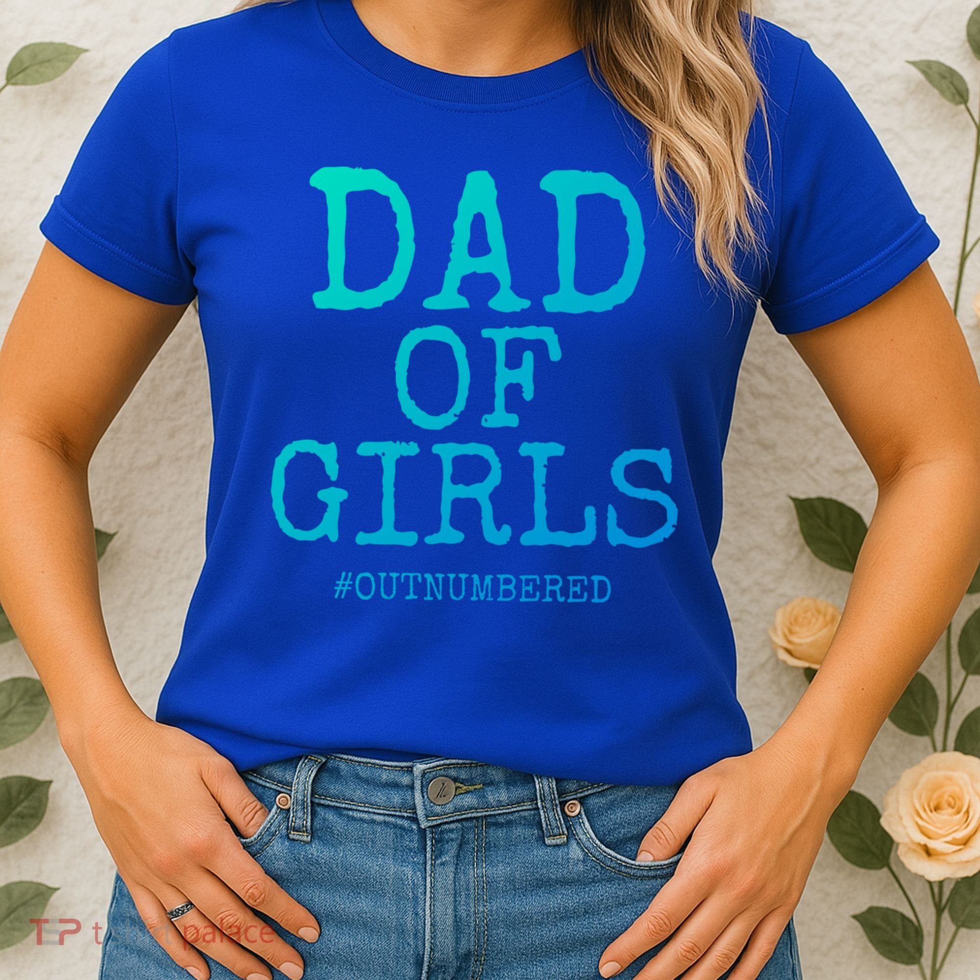 Father Gift From Daughters Funny Dad Of #Outnumbered Cool Gift Women's T-Shirt