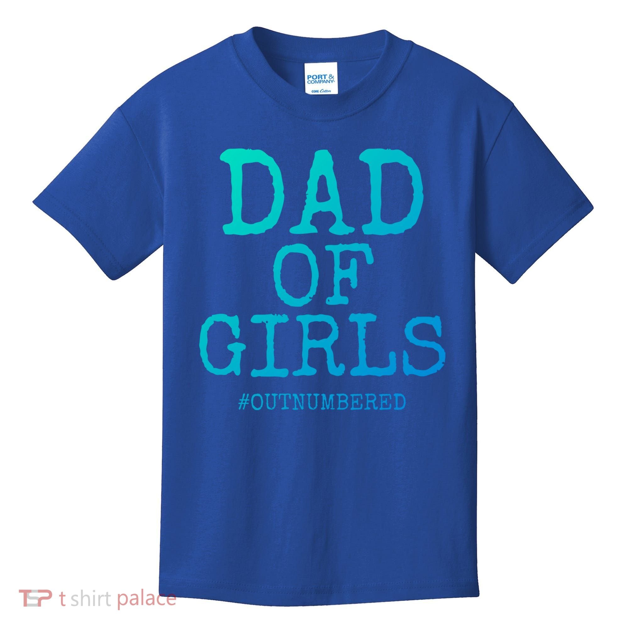 Father Gift From Daughters Funny Dad Of #Outnumbered Cool Gift Kids T-Shirt
