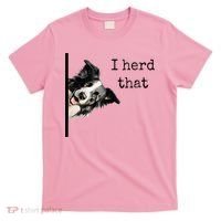 Funny Gifts For Border Collie Lovers Herd That T-Shirt thumb 0