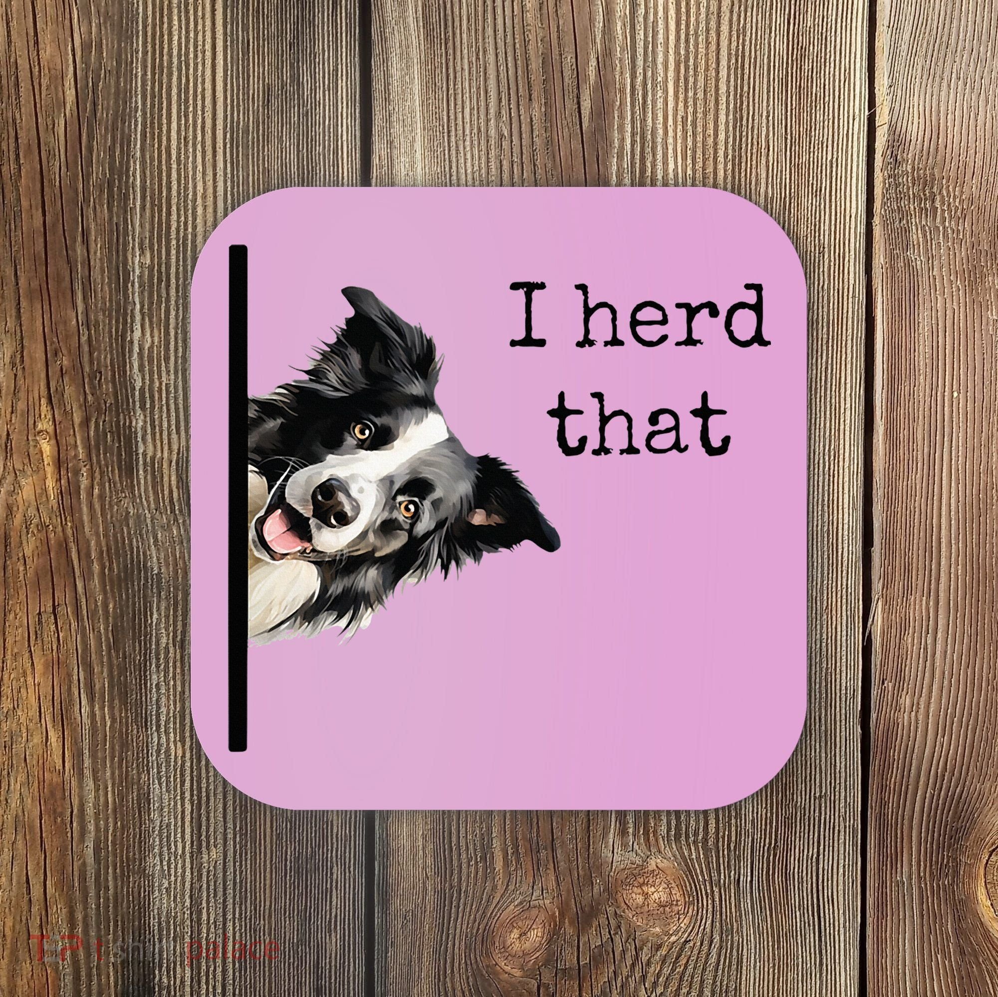 Funny Gifts For Border Collie Lovers Herd That Coaster