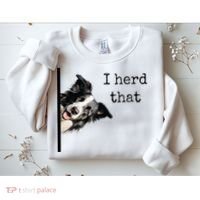 Funny Gifts For Border Collie Lovers Herd That Sweatshirt thumb 2