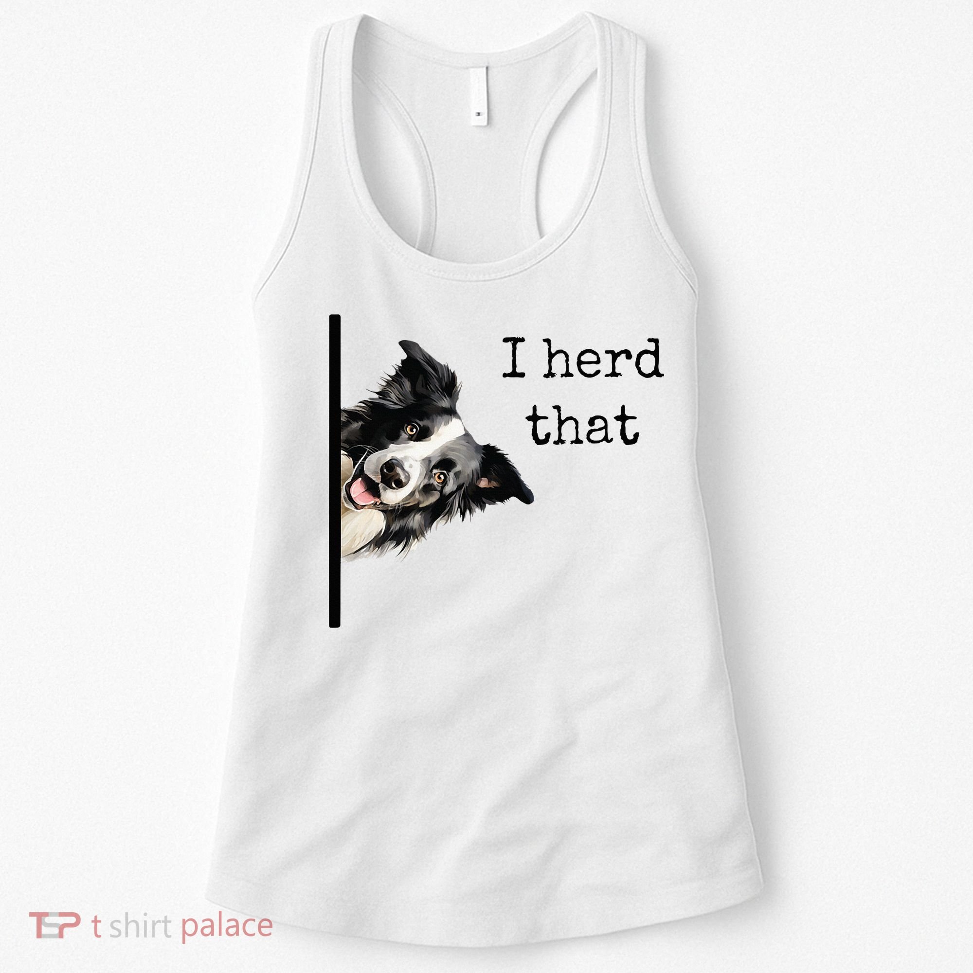 Funny Gifts For Border Collie Lovers Herd That Women's Tank Top