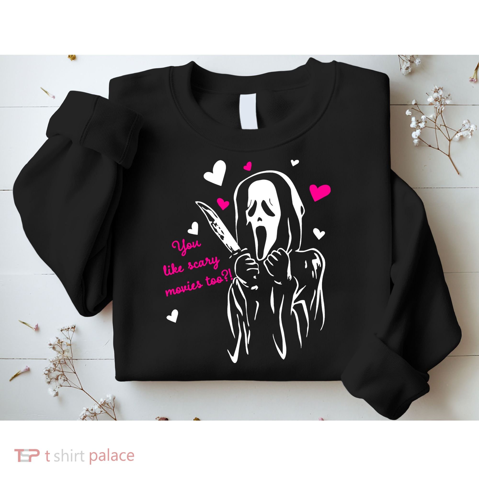 Funny Ghost Face You Like Scary Movies Too Sweatshirt