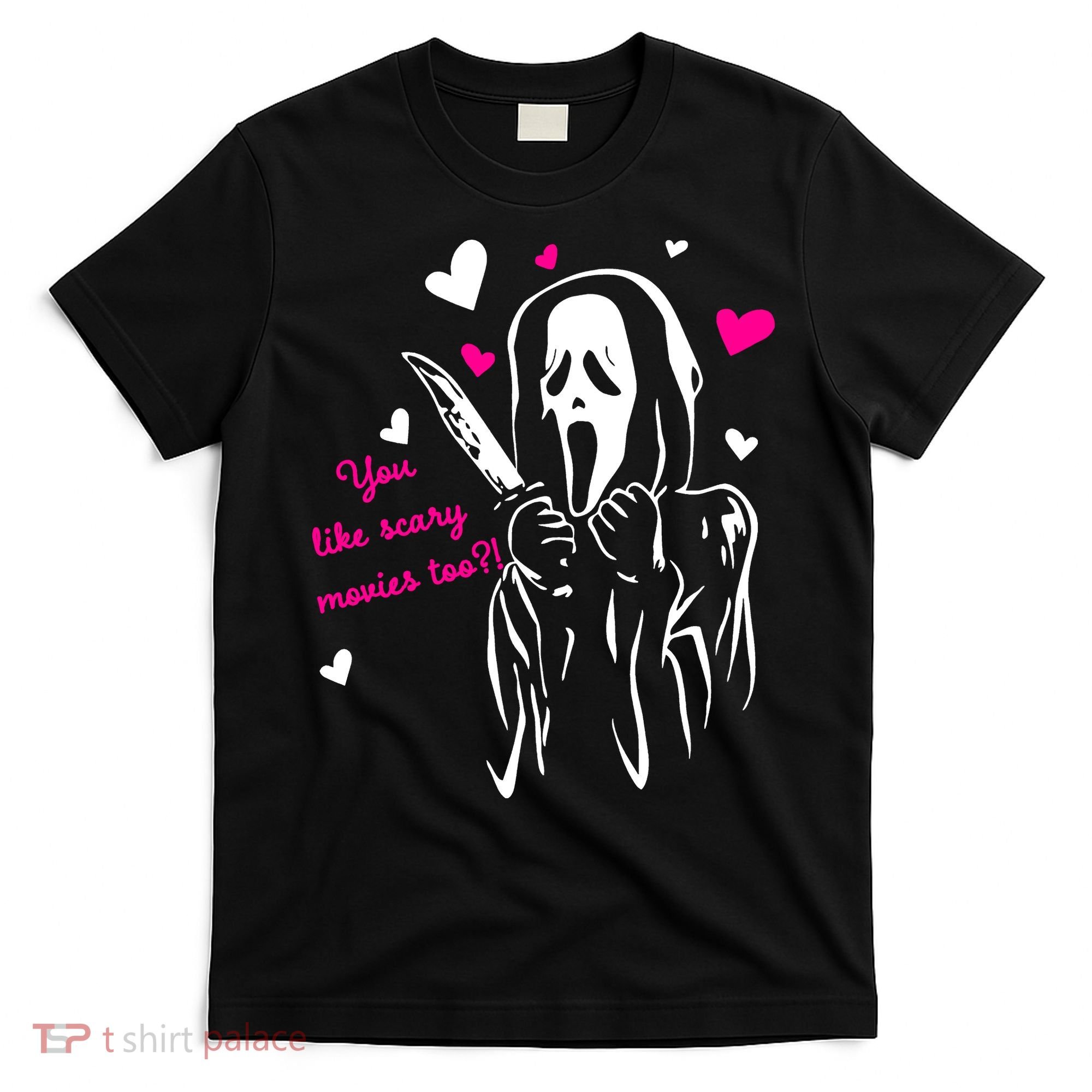 Funny Ghost Face You Like Scary Movies Too T-Shirt