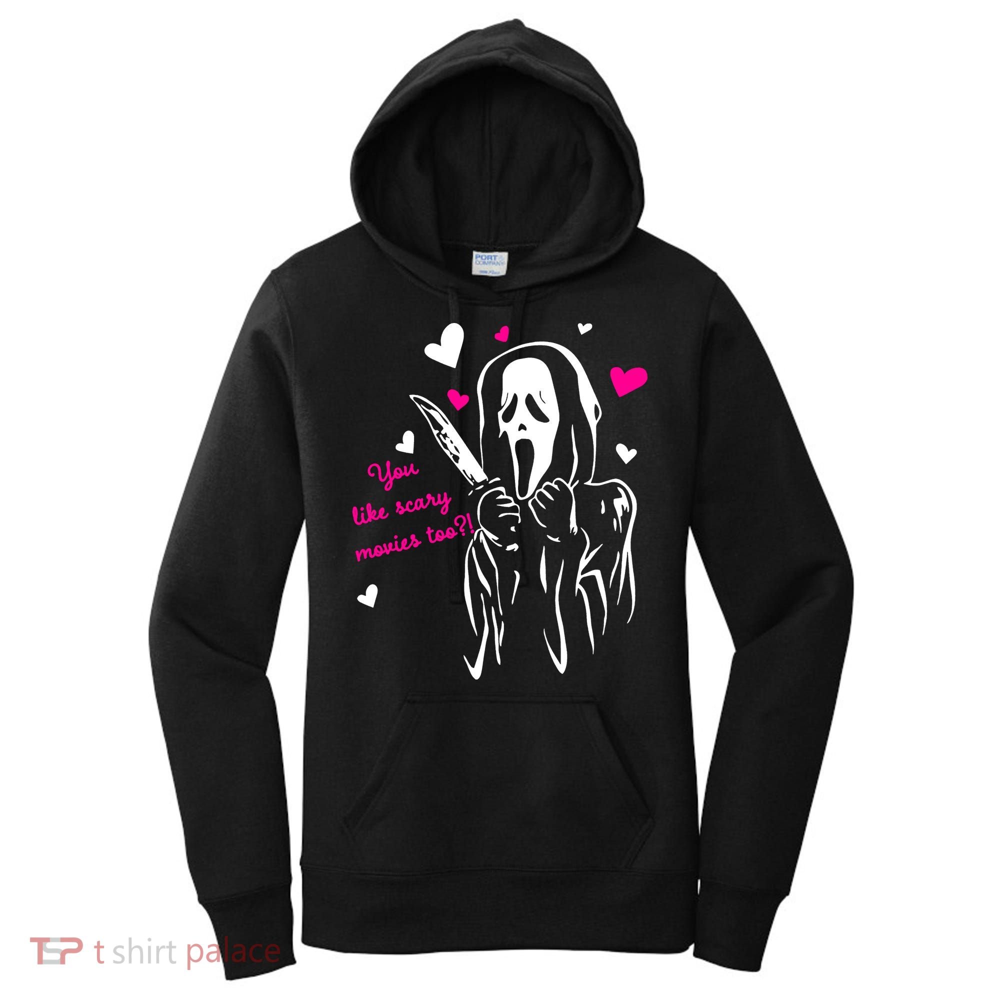Funny Ghost Face You Like Scary Movies Too Women's Hoodie
