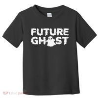 Future Ghost Funny Halloween Boo Spooky Trick Or Treat Toddler T-Shirt thumb 0
