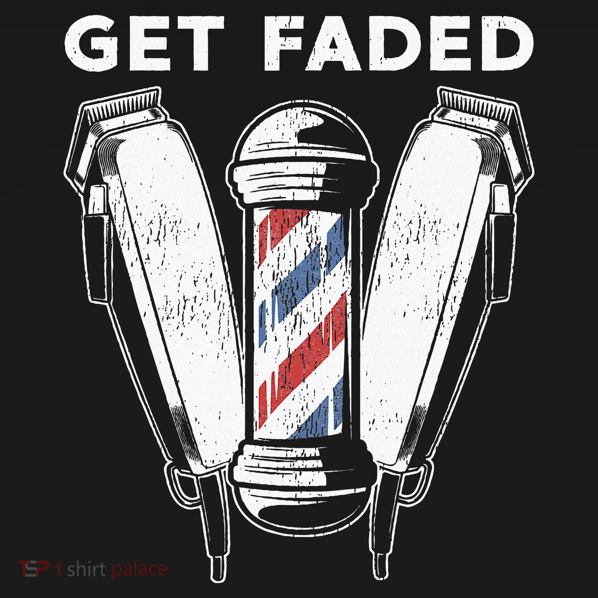Funny Get Faded Barber Gift For Men Women Cool Hairstylist T-Shirt