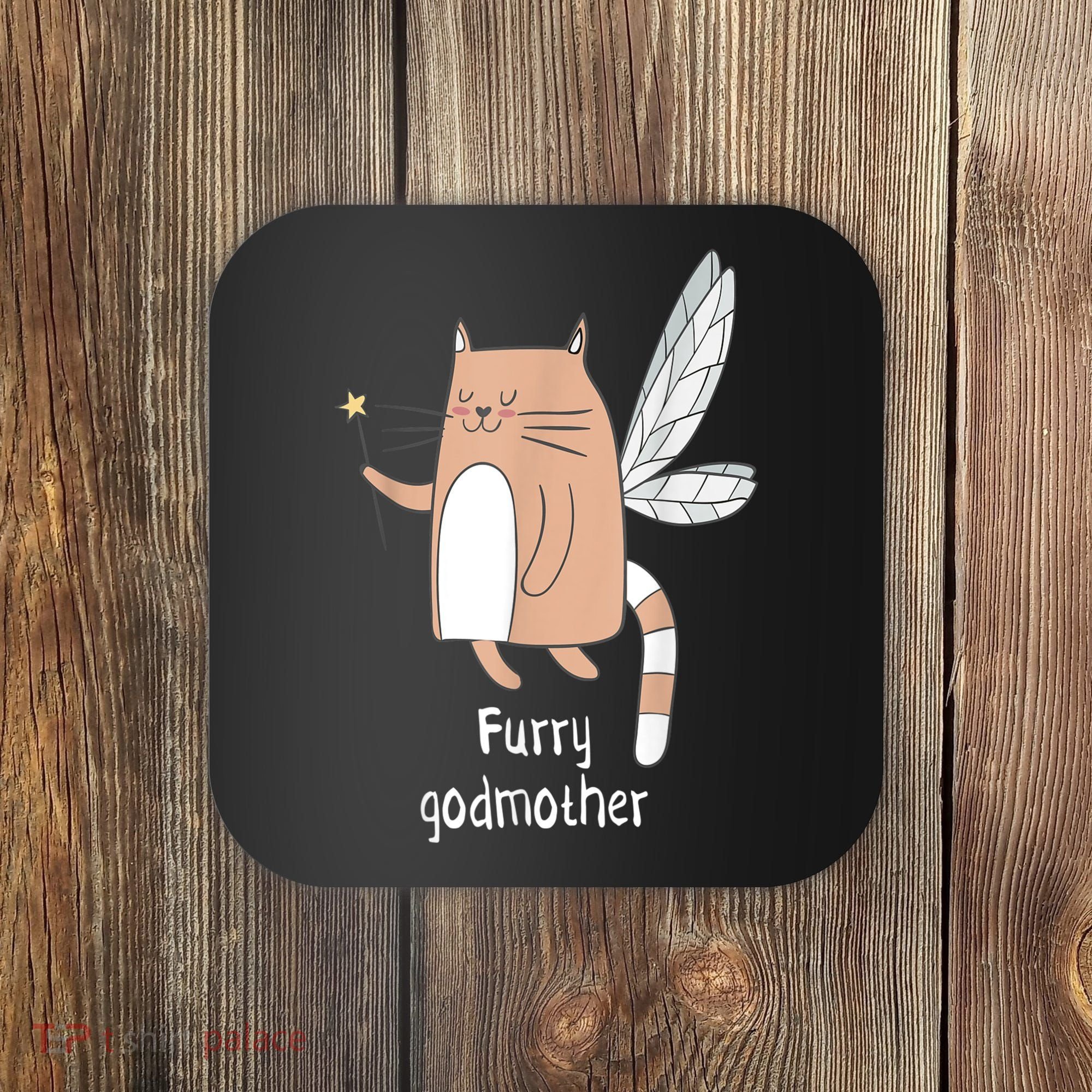 Furry Godmother Funny Cat Godmother Cute Cat Lover Coaster
