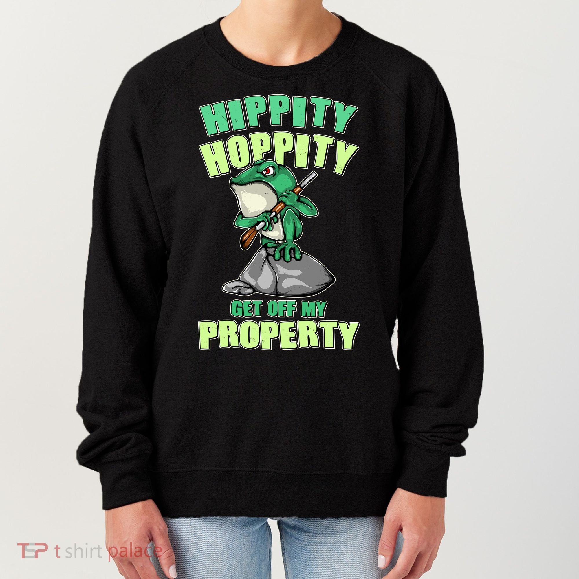 Funny Gun Frog Hippity Hoppity Get Off My Property Women's Sweatshirt