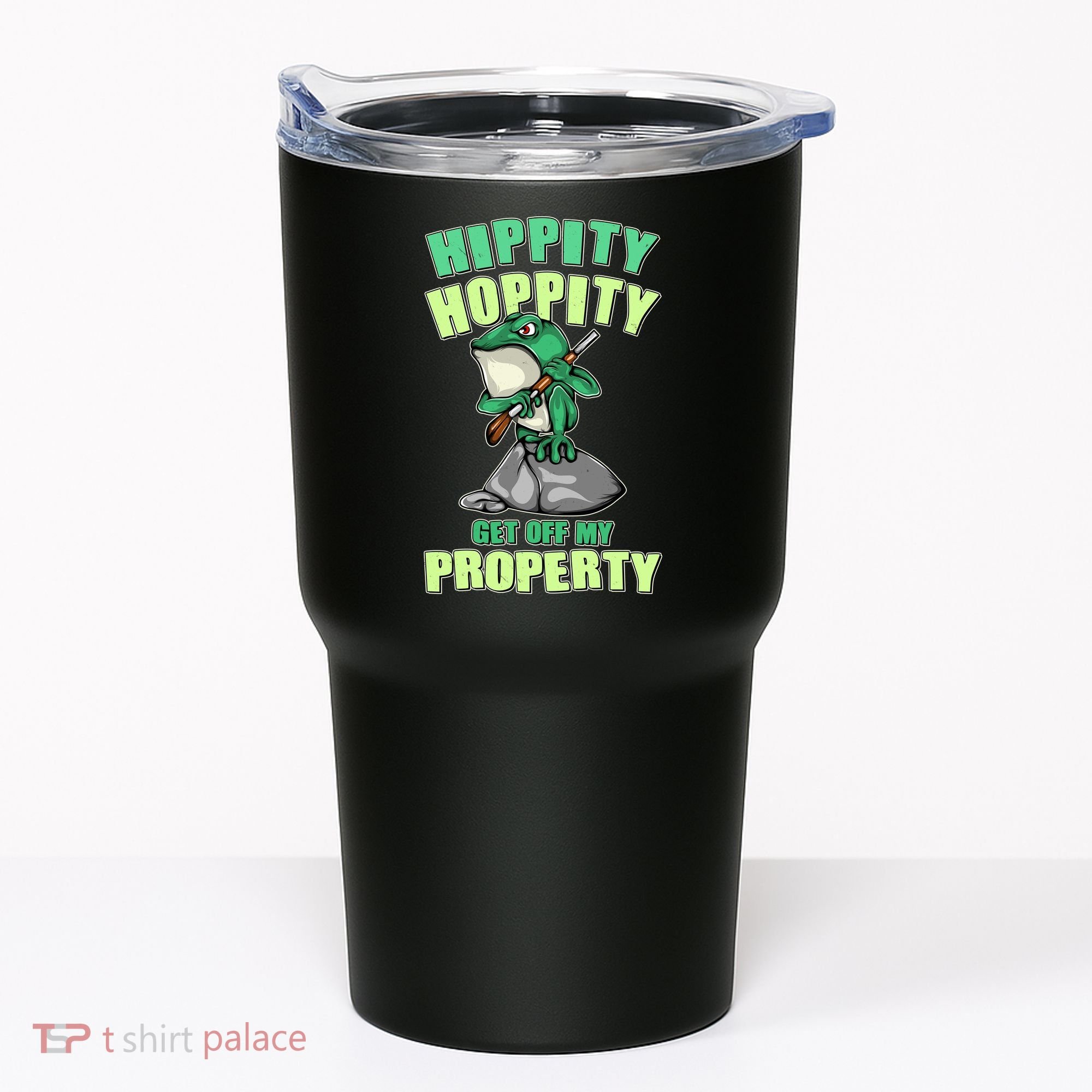 Funny Gun Frog Hippity Hoppity Get Off My Property Tumbler