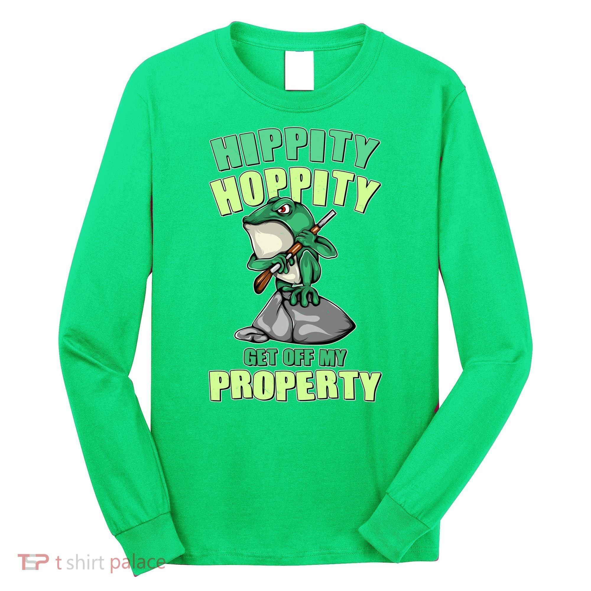 Funny Gun Frog Hippity Hoppity Get Off My Property Long Sleeve Shirt