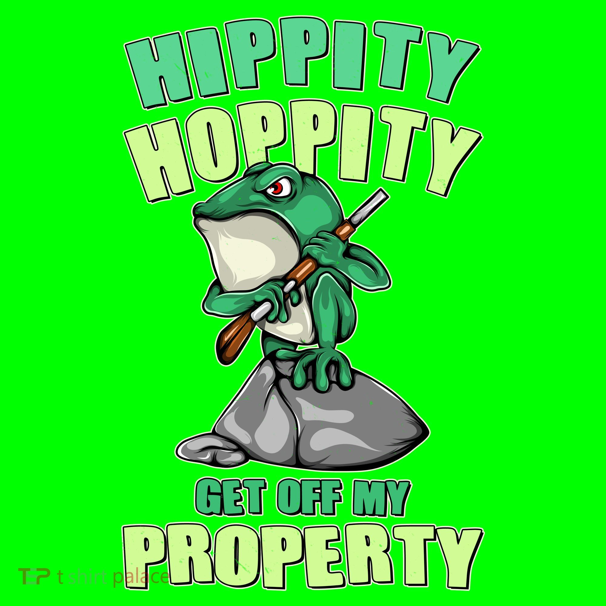Funny Gun Frog Hippity Hoppity Get Off My Property T-Shirt