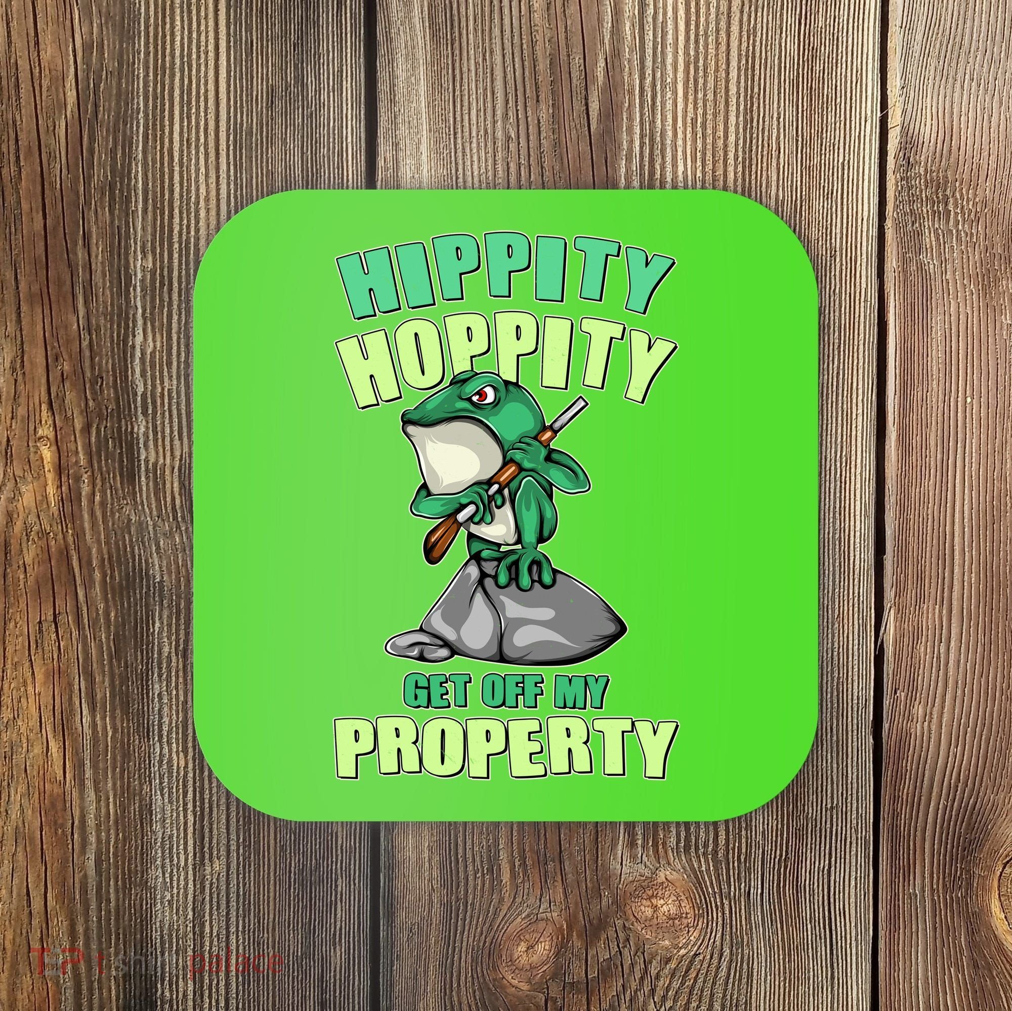 Funny Gun Frog Hippity Hoppity Get Off My Property Coaster