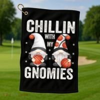 Funny Gnome For Basketball Lovers Chillin With My Gnomies Gift Golf Towel thumb 1