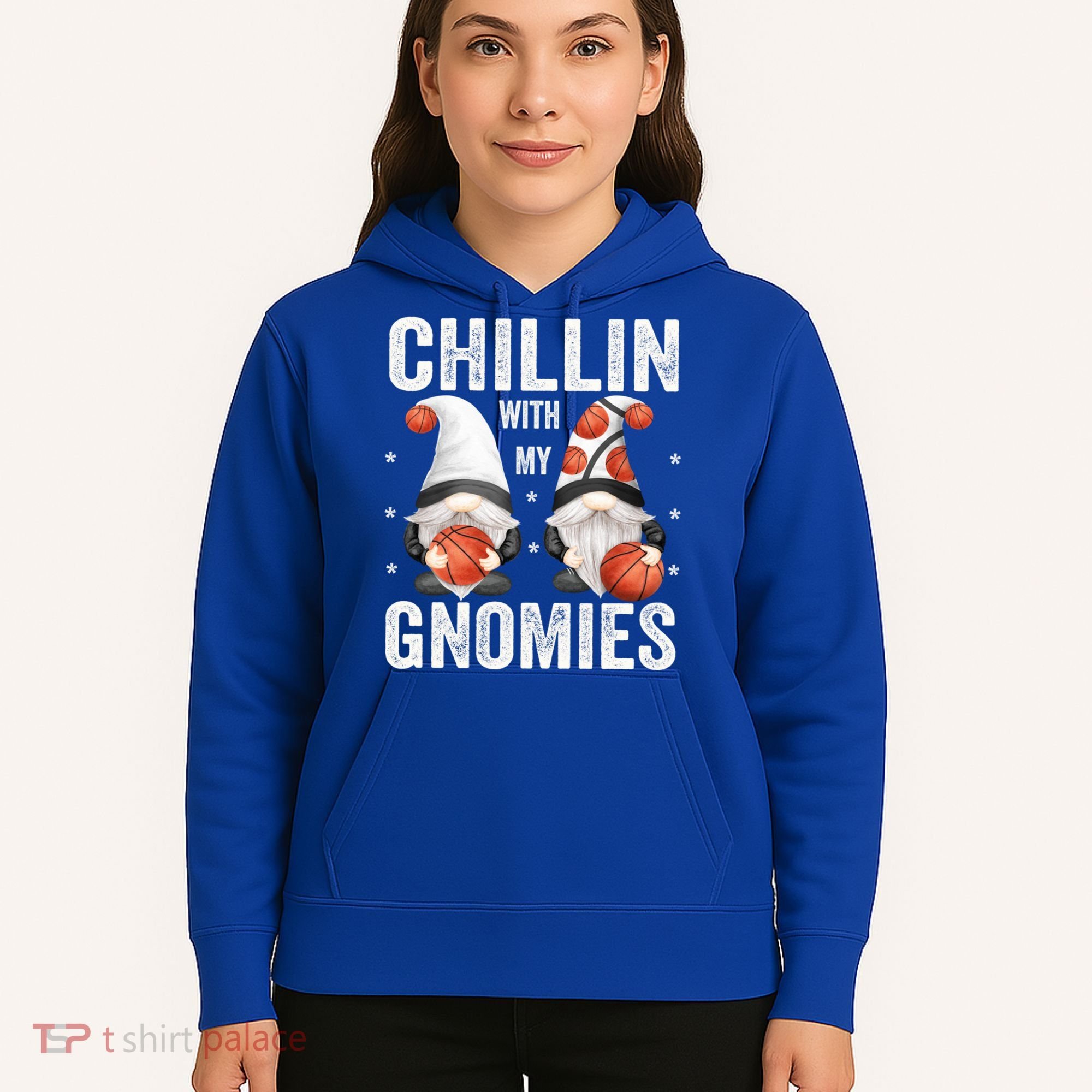 Funny Gnome For Basketball Lovers Chillin With My Gnomies Gift Hoodie