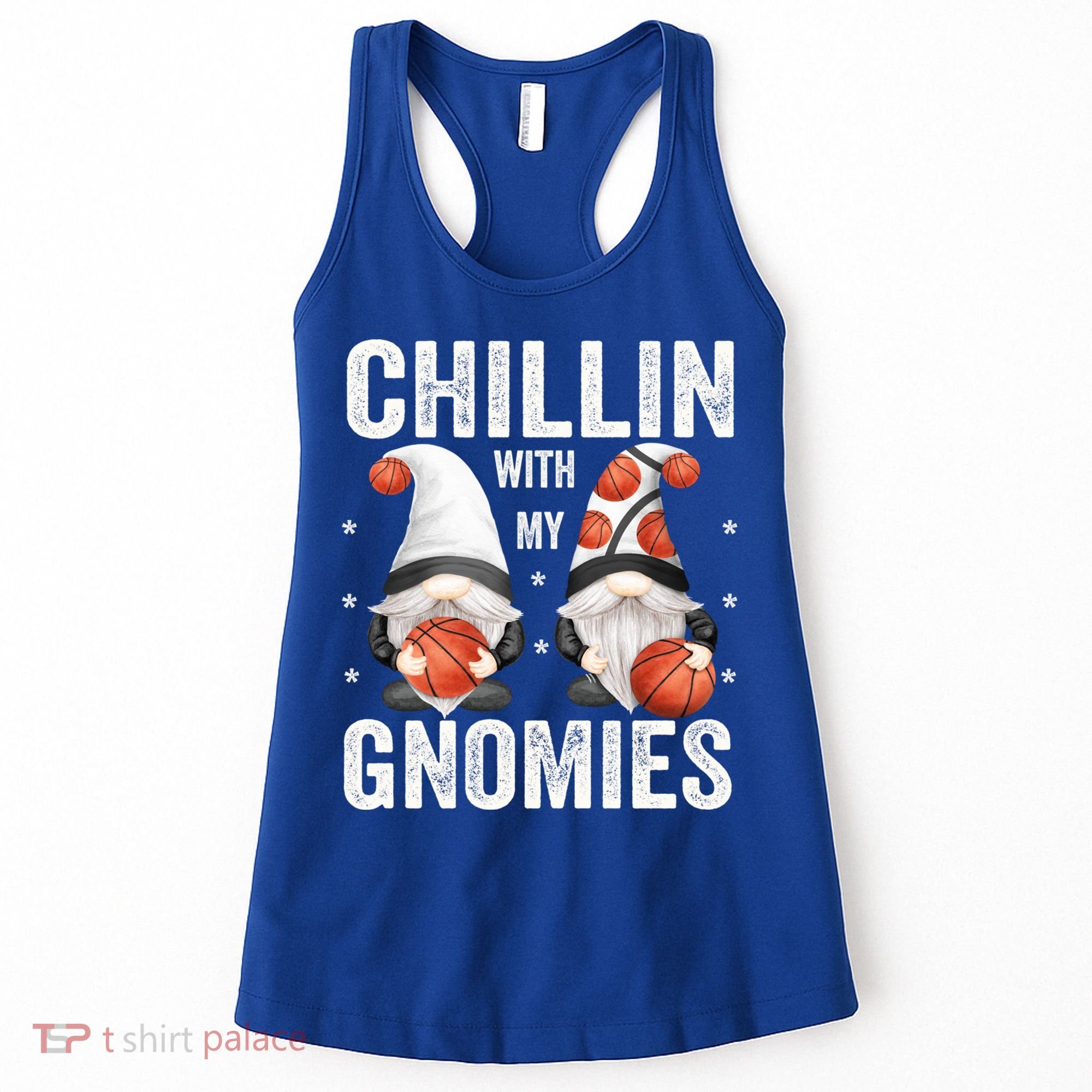 Funny Gnome For Basketball Lovers Chillin With My Gnomies Gift Women's Tank Top