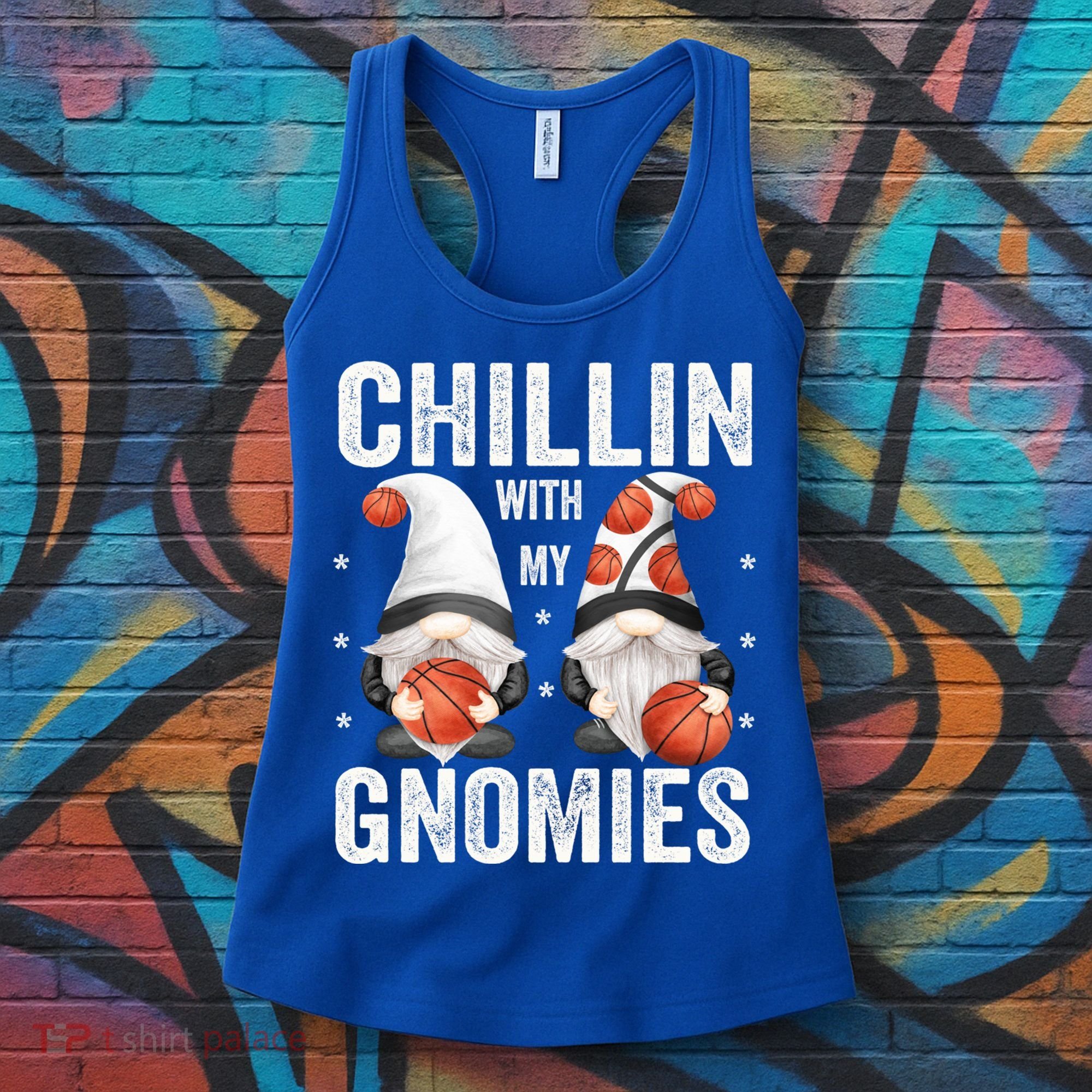 Funny Gnome For Basketball Lovers Chillin With My Gnomies Gift Women's Tank Top
