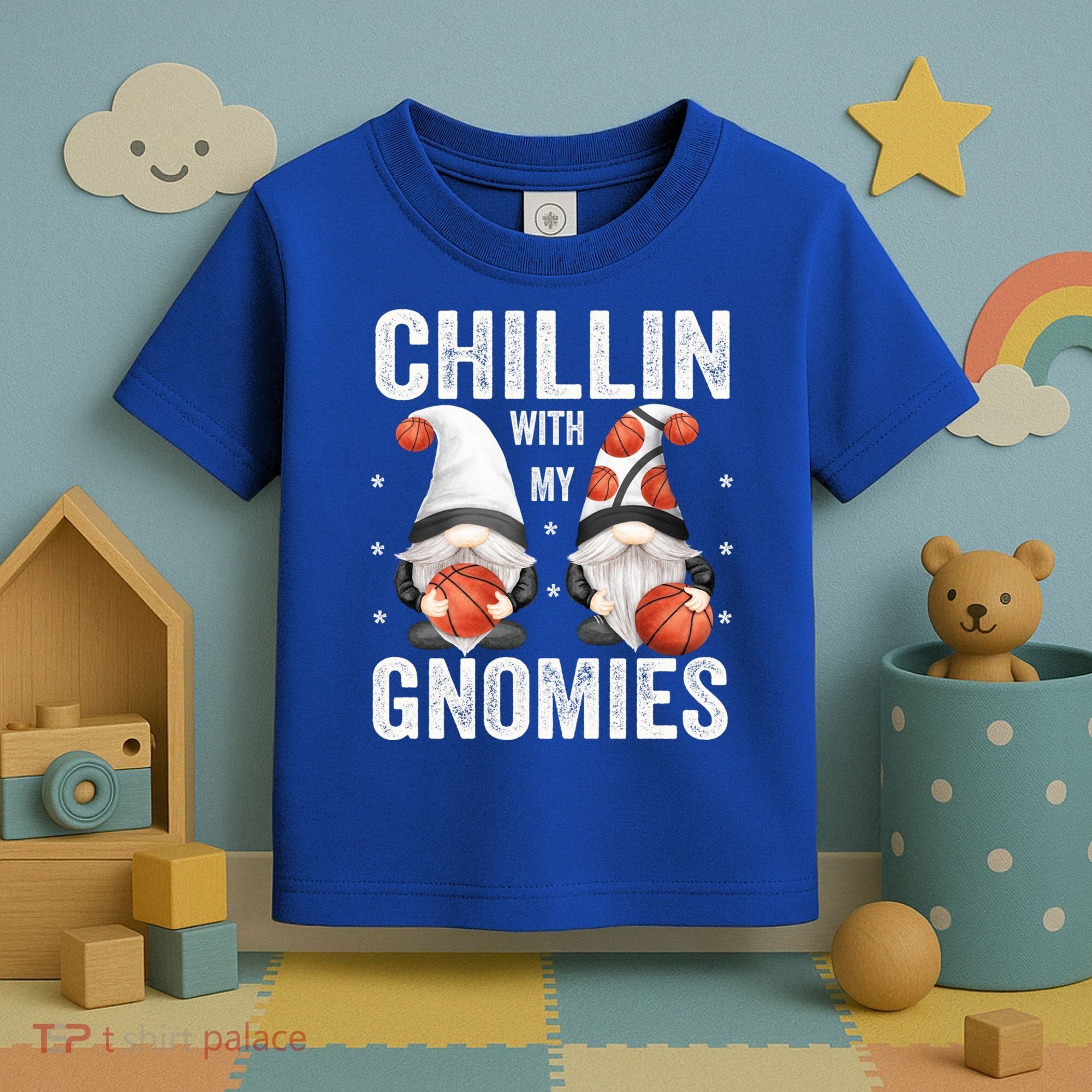 Funny Gnome For Basketball Lovers Chillin With My Gnomies Gift Toddler T-Shirt