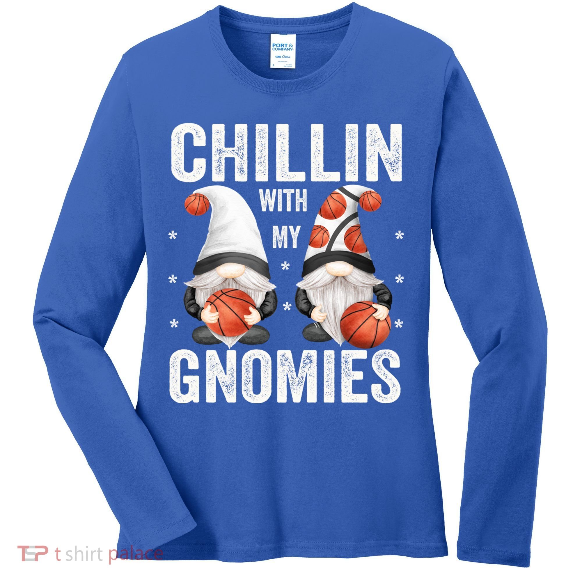 Funny Gnome For Basketball Lovers Chillin With My Gnomies Gift Women's Long Sleeve Shirt