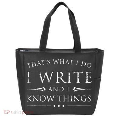 Funny Gift For Writers I Write And I Know Things Funny Sarcastic Writer Gift Tote Bag