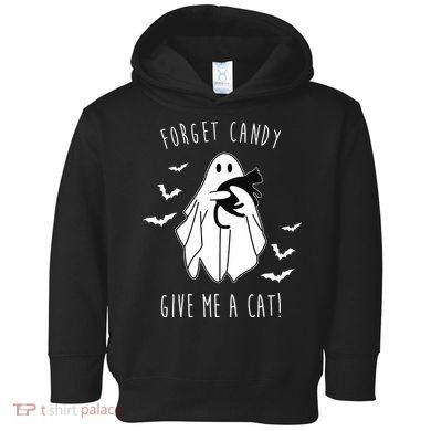 Funny Ghost Forget Candy Give Me A Cat Halloween Toddler Hoodie