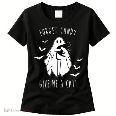 Funny Ghost Forget Candy Give Me A Cat Halloween Women's T-Shirt