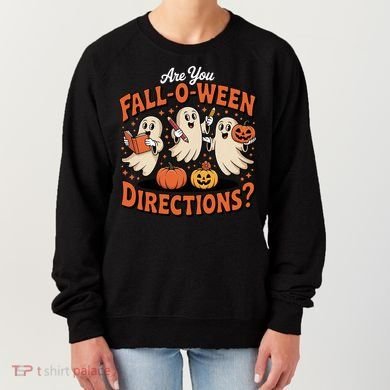 Funny Gift For Halloween Teachers Are You Fall O Ween Directions Women's Sweatshirt