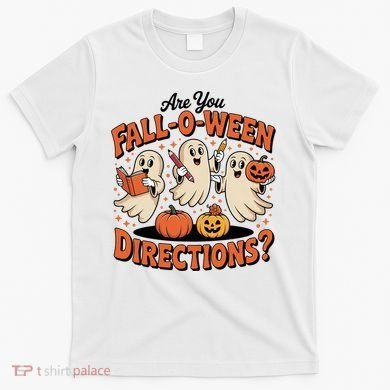 Funny Gift For Halloween Teachers Are You Fall O Ween Directions T-Shirt