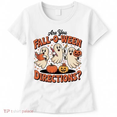 Funny Gift For Halloween Teachers Are You Fall O Ween Directions Women's T-Shirt