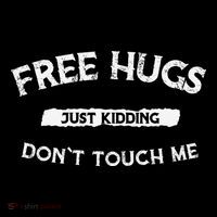 Funny Gift Free Hugs Just Kidding Don`T Touch Me Coffee Mug thumb 5