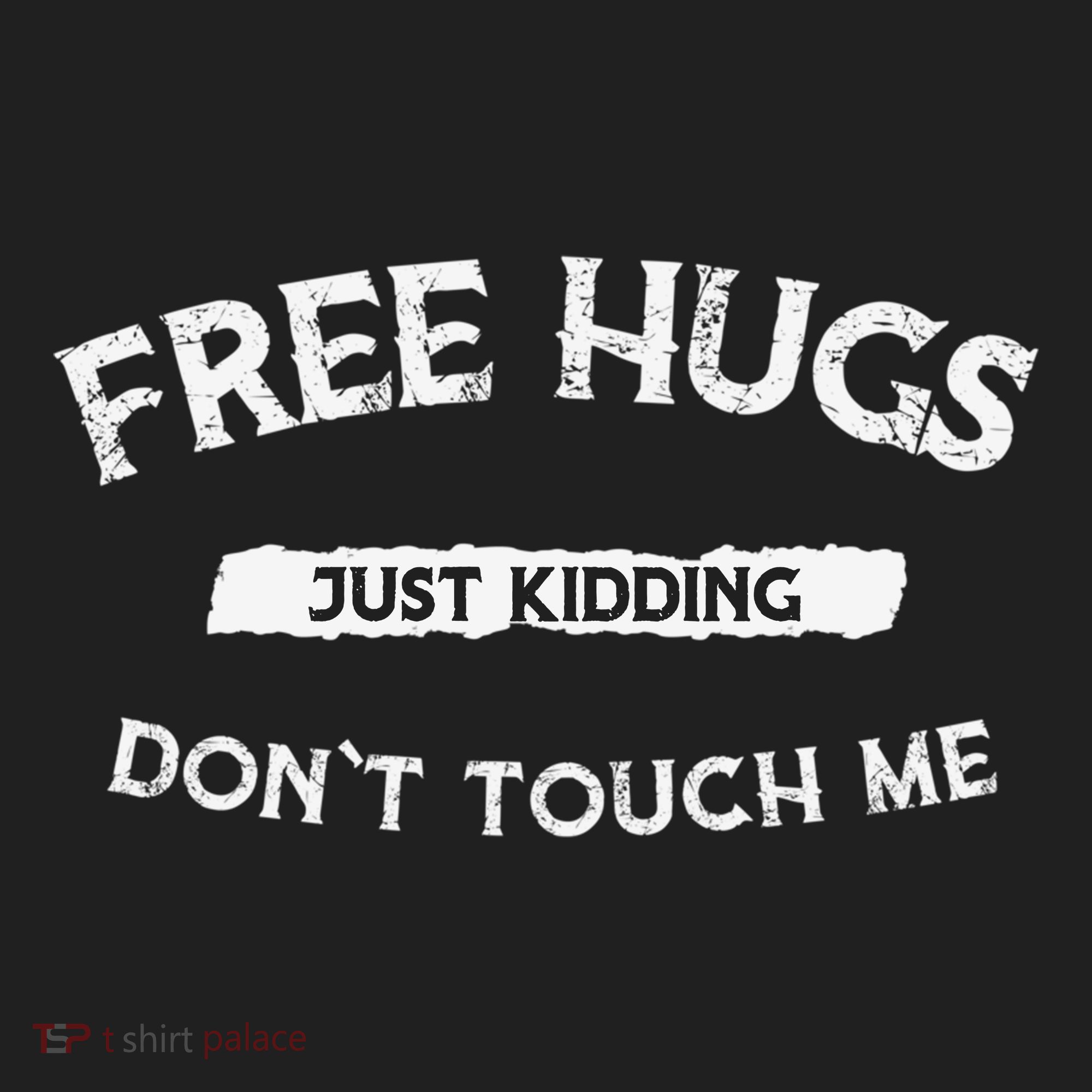 Funny Gift Free Hugs Just Kidding Don`T Touch Me Tumbler