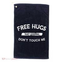 Funny Gift Free Hugs Just Kidding Don`T Touch Me Golf Towel thumb 0