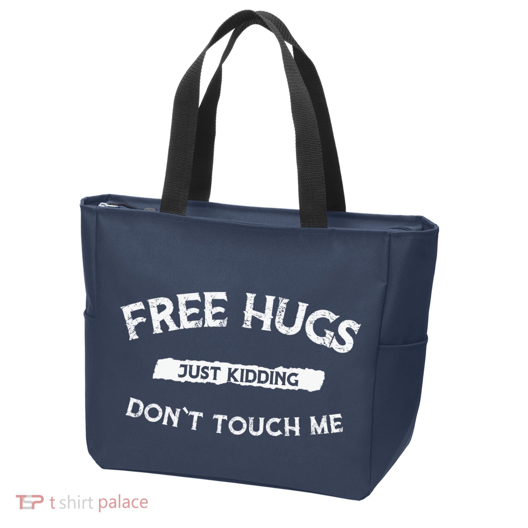 Funny Gift Free Hugs Just Kidding Don`T Touch Me Tote Bag