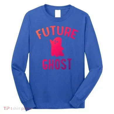 Future Ghost Funny Gift Long Sleeve Shirt