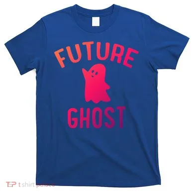 Future Ghost Funny Gift T-Shirt